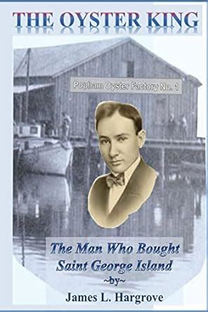 the oyster king the man who bought saint george island Epub