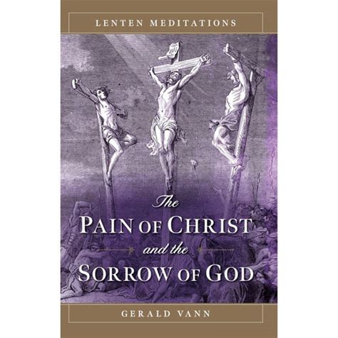 the pain of christ and the sorrow of god Kindle Editon