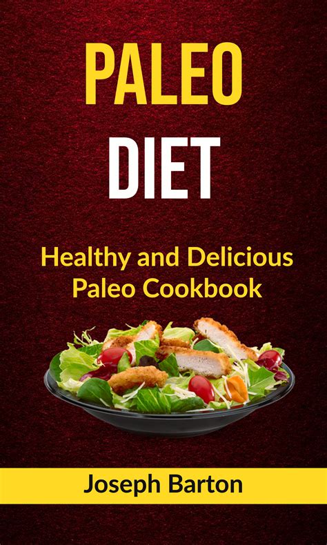 the paleo cookbook healthy and delicious paleo diet recipes for breakfast lunch dinner and dessert gluten Doc