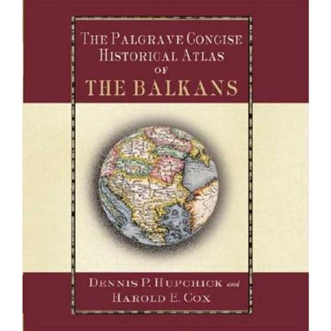 the palgrave concise historical atlas of the balkans Epub