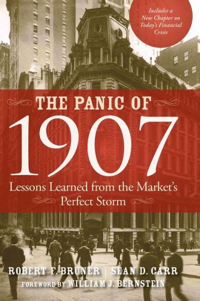 the panic of 1907 lessons learned from the markets perfect storm Doc