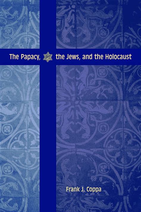 the papacy the jews and the holocaust Epub