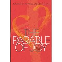 the parable of joy reflections on the wisdom of the book of john PDF