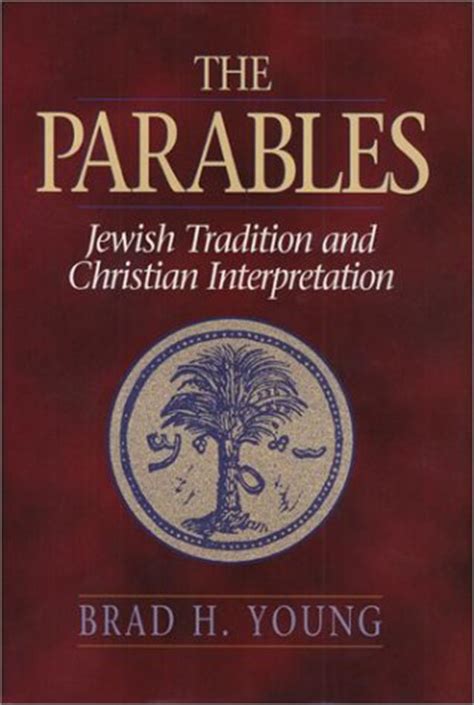 the parables jewish tradition and christian interpretation Epub