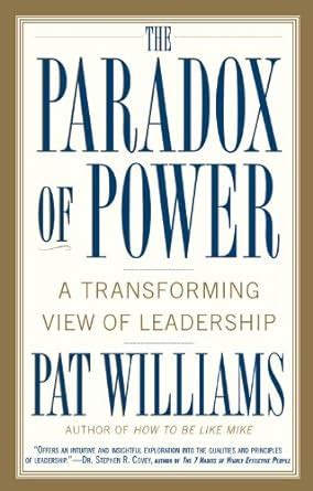 the paradox of power a transforming view of leadership Doc