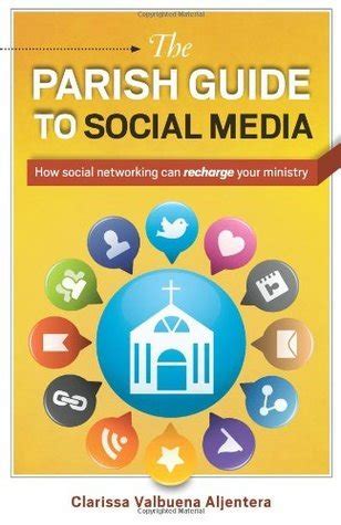 the parish guide to social media how social networking can recharge your ministry Epub