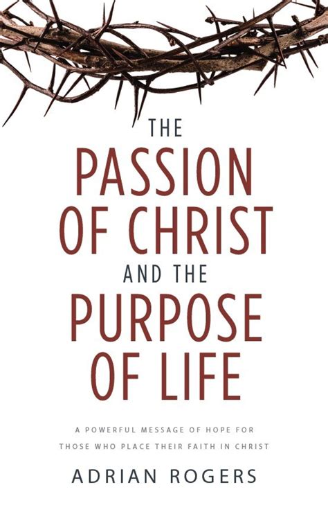 the passion of christ and the purpose of life PDF