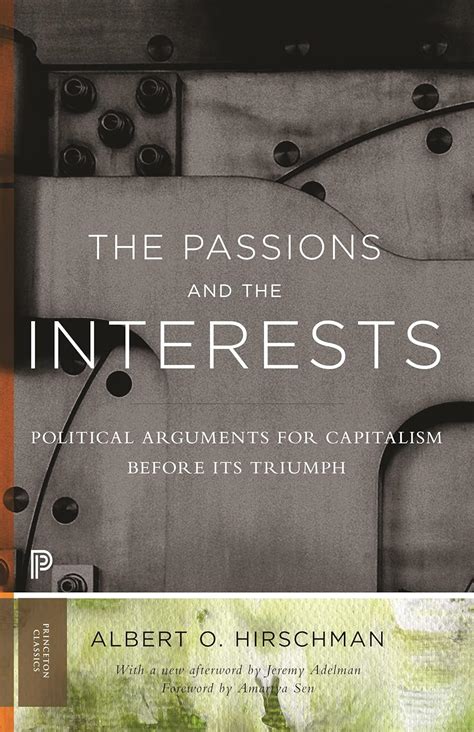 the passions and the interests political arguments for capitalism before its triumph princeton classics PDF