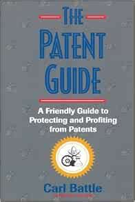 the patent guide a friendly handbook for protecting and profiting from patents Kindle Editon