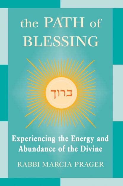 the path of blessing experiencing the energy and abundance of the divine PDF