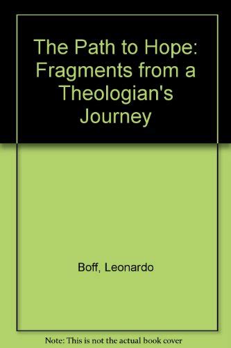 the path to hope fragments from a theologians journey Reader