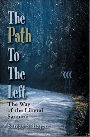 the path to the left the way of the liberal samurai Kindle Editon