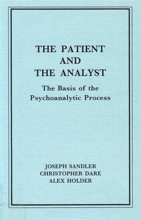 the patient and the analist the basis of the psychoanalytic process PDF