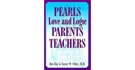 the pearls of love and logic for parents and teachers Reader