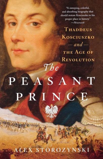 the peasant prince thaddeus kosciuszko and the age of revolution Kindle Editon