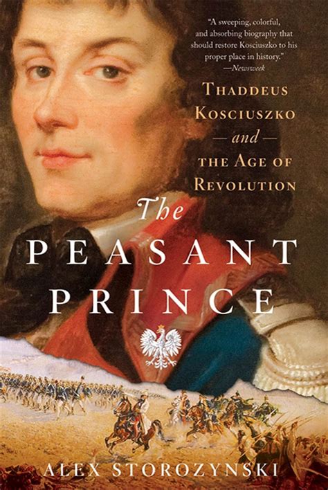 the peasant prince thaddeus kosciuszko and the age of revolution Kindle Editon