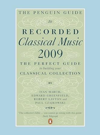 the penguin guide to recorded classical music 2009 Reader