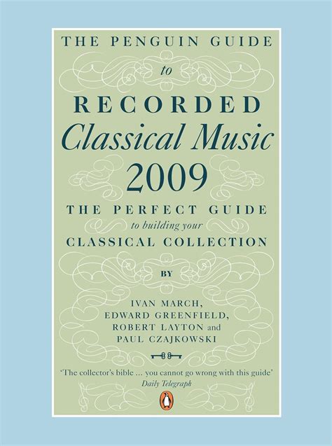 the penguin guide to recorded classical music 2009 Reader