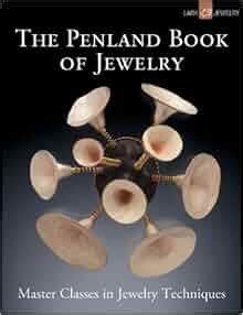 the penland book of jewelry master classes in jewelry techniques Kindle Editon
