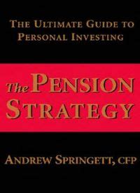 the pension strategy the ultimate guide to personal investing PDF
