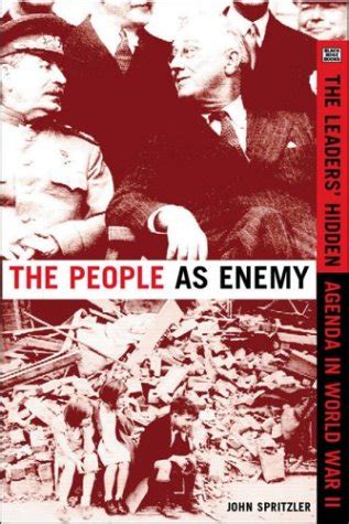 the people as enemy the leaders hidden agenda in world war ii PDF