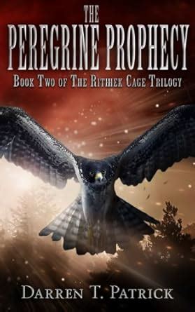 the peregrine prophecy book two of the rithhek cage trilogy Kindle Editon