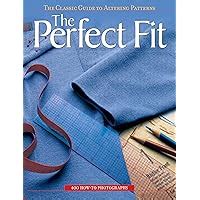 the perfect fit the classic guide to altering patterns Doc