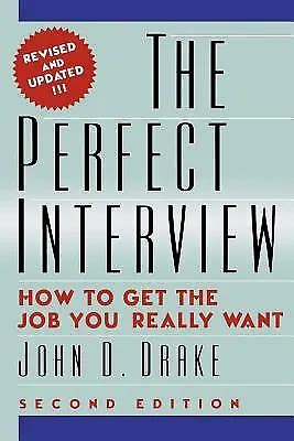 the perfect interview how to get the job you really want Reader