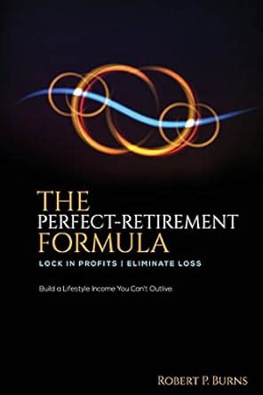 the perfect retirement formula lock in profits eliminate loss Reader