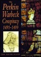 the perkin warbeck conspiracy 1491 1499 sutton illustrated history paperbacks Epub