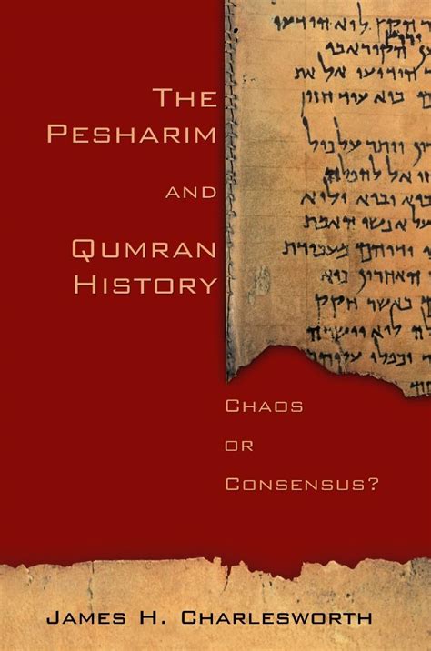 the pesharim and qumran history chaos or consensus? PDF