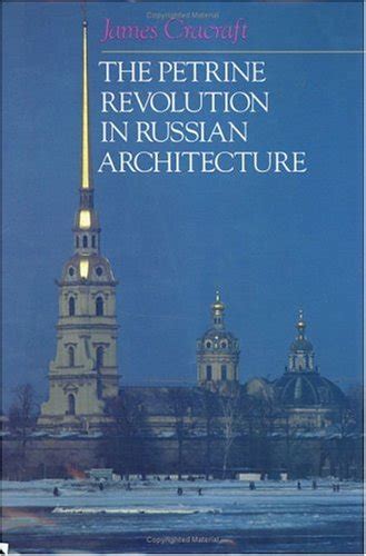 the petrine revolution in russian architecture Doc