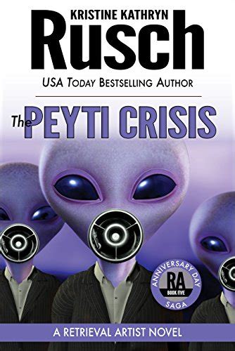 the peyti crisis a retrieval artist novel book five of the anniversary day saga retrieval artist series 12 Kindle Editon