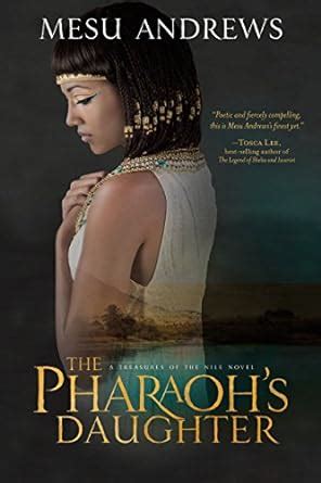 the pharaohs daughter a treasures of the nile novel Kindle Editon
