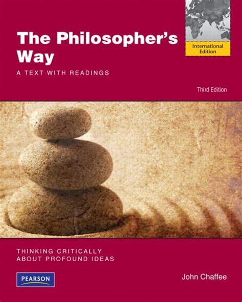 the philosophers way thinking critically about profound ideas Kindle Editon