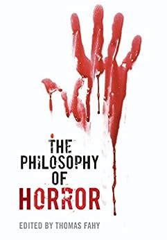 the philosophy of horror philosophy of popular culture Reader