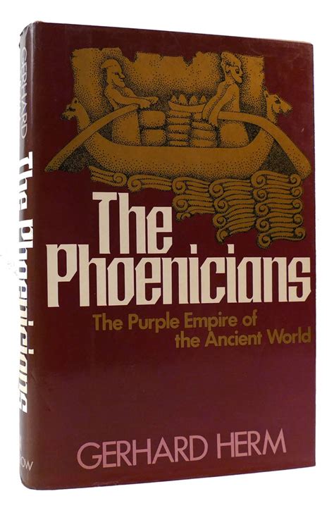 the phoenicians the purple empire of the ancient world Reader
