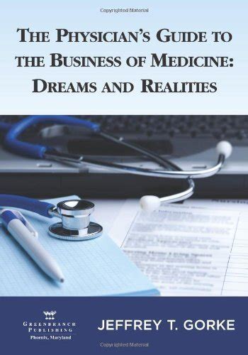 the physicians guide to the business of medicine dreams and realities PDF