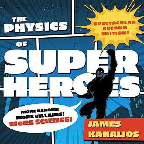 the physics of superheroes spectacular second edition PDF