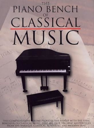 the piano bench of classical music piano collections Epub