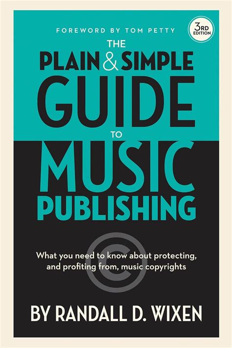 the plain and simple guide to music publishing what you need to know about protecting and profiting from music Doc