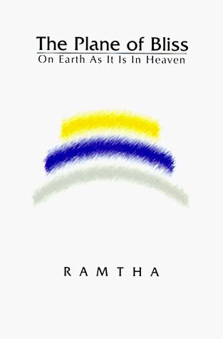 the plane of bliss on earth as it is in heaven Reader