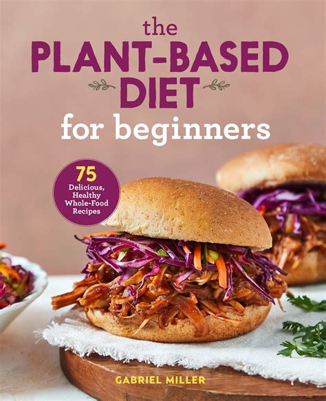 the plant based diet for beginners 75 Doc