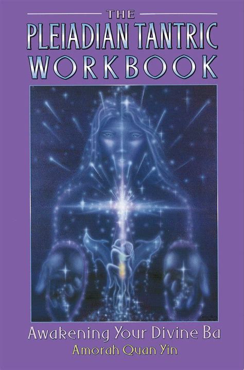 the pleiadian tantric workbook the pleiadian tantric workbook Kindle Editon