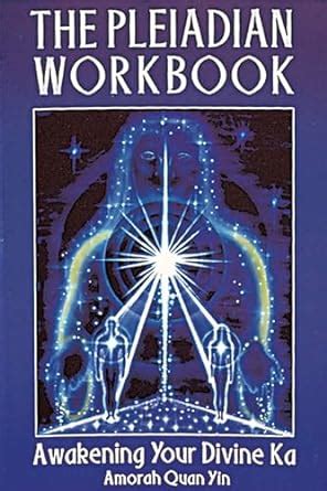 the pleiadian workbook awakening your divine ka Epub
