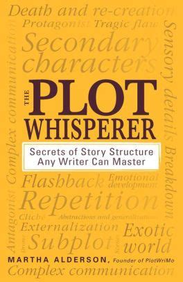 the plot whisperer secrets of story structure any writer can master PDF