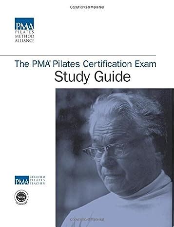 the pma pilates certification exam study guide Reader