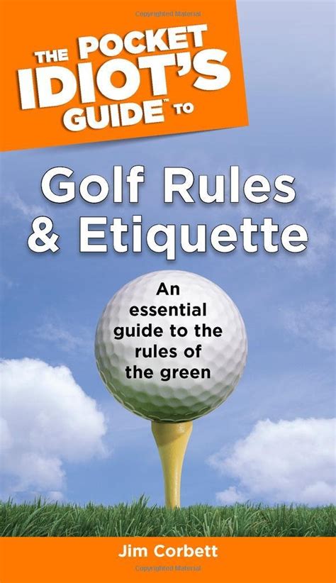 the pocket idiots guide to golf rules and etiquette Doc