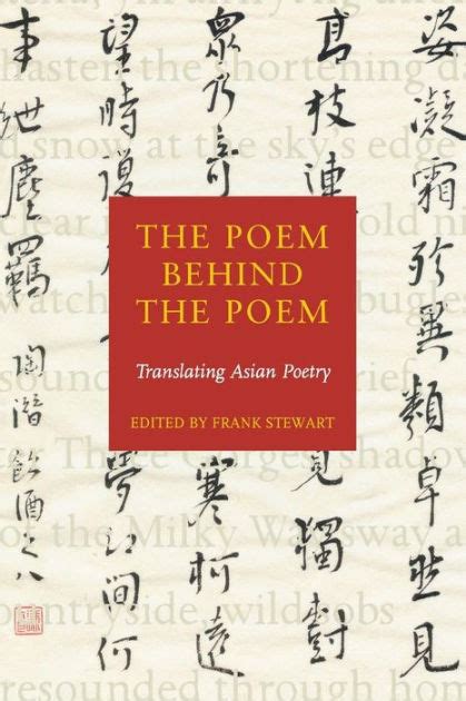 the poem behind the poem translating asian poetry Kindle Editon