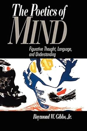 the poetics of mind figurative thought language and understanding PDF